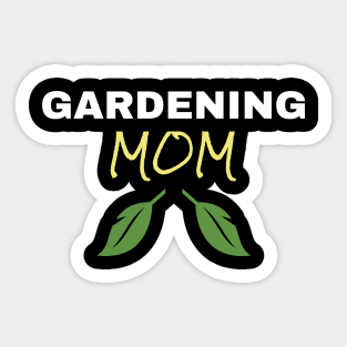 Gardening Mom Sticker